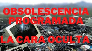 El daño al medio ambiente y la obsolescencia programada [upl. by Hughett]