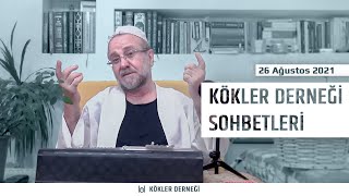 Saadeddin Ustaosmanoğlu • Kökler Derneği Sohbetleri • 26 Ağustos 2021 [upl. by Ettelegna4]