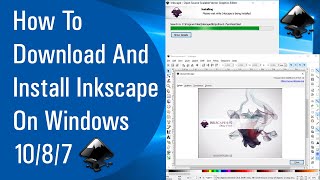 How To Download And Install Inkscape On Windows 1087 [upl. by Alleris]