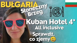 🇧🇬Bułgaria Hotel Kuban  Degustacja dań w Słonecznym Brzegu  Odkrywanie bułgarskiej kuchni 3 [upl. by Tibbitts312]