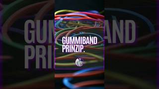 GUMMIBAND PRINZIP [upl. by Cecilla]