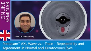 Pentacam® AXL Wave vs iTrace – Repeatability and Agreement in Normal and Keratoconus Eyes [upl. by Nnateragram]