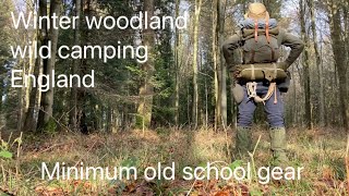 Winter woodland hike and wild camp traditional gear without synthetics [upl. by Cassie]