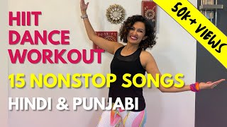 15 minute Athome Nonstop HIIT Dance Workout  Hindi and Punjabi  🔥 upto 300 cal  Weight Loss [upl. by Brieta729]