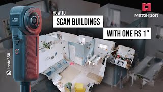 Insta360 ONE RS 1quot for Matterport virtual tour  How to SCAN BUILDINGS and create DOLLHOUSE effect [upl. by Aztin870]