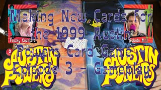 Making New Cards for the 1999 Austin Powers Card Game  Episode 3  Gameplay [upl. by Eillib]