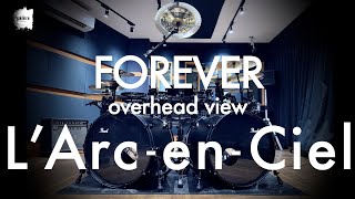 LArcenCiel “FOREVER” overhead view  Drum Cover [upl. by Nytnerb]