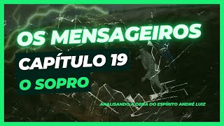 Os Mensageiros  Cap 19  O Sopro [upl. by Domineca200]