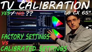 Should you Calibrate your TV  Factory vs Calibrated settings on LG CX 65quot [upl. by Julieta]