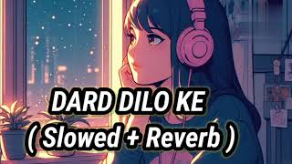 DARD DILO KE SLOWED  REVERB SIDHOO MOOSEWALA X SUBH PUNJABI MASHUP SONG 480p h264 [upl. by Damicke]