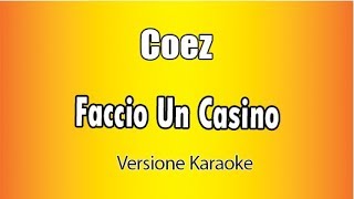 Coez  Faccio un casino  Versione Karoke Academy Italia [upl. by Tocci]