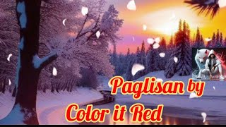 Paglisan By Color It RedCover Song By TripleJ I Sing Just For Fun [upl. by Eicats]