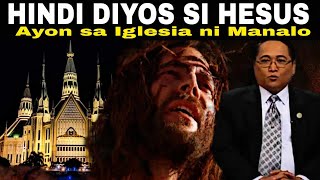 Hindi Diyos si Hesus dahil siya ay namatay ayon sa Iglesia ni Manalo [upl. by Nuoras]