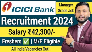 ICICI Bank Recruitment 2024  Freshers  Bank Job Vacancy 2024  Private Bank Job Vacancy 2024 [upl. by Atnahsal]