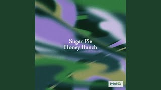 Sugar Pie Honey Bunch [upl. by Macgregor]