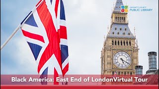 Black America East End London Virtual Tour [upl. by Anedal614]