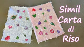 🌸🍃🗒 Fogli di CARTA di RISO fai da te con foglie e petali Tutorial  Rice Paper DIY [upl. by Noirda701]