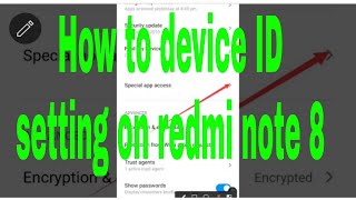 How to device ID setting on redmi note 8 [upl. by Tremaine741]