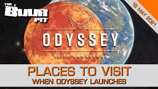 Elite Dangerous Places to Visit when Odyssey Launches [upl. by Kcitrap183]