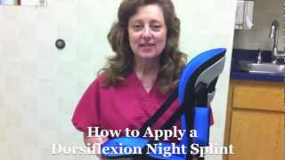 How to Apply a Dorsiflexion Night Splint [upl. by Oicirbaf]