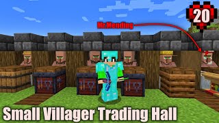 I Built a Small Villager Trading Hall and Got Mending in Minecraft Hardcore [upl. by Kelli]