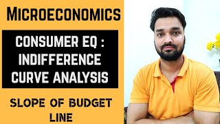 Slope of a Budget Line  Indifference Curve Analysis  Part5  Microeconomics by Tarun Sir [upl. by Ahsii]