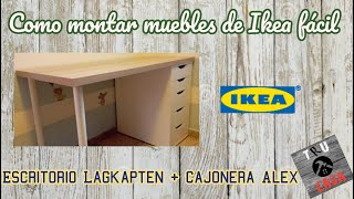 🗃 Cómo montar muebles de Ikea fácil escritorio Lagkapten  cajonera Alex BRICOLAJE [upl. by Kered]