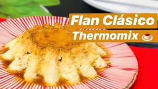 FLAN CLASICO THERMOMIX [upl. by Haven509]