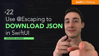 Download JSON from API in Swift w URLSession and escaping closures  Continued Learning 22 [upl. by Guinn]