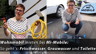 Tutorial 4 So geht´s Frischwasser Grauwasser und Toilette Wohnmobil mieten bei MiMobile [upl. by Spears513]