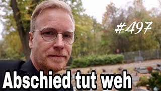 DailyVlog 497 Abschied tut weh [upl. by Iahk73]