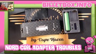 Billet Box Vapor  Nord Adapter Connectivity Issues [upl. by Procto276]