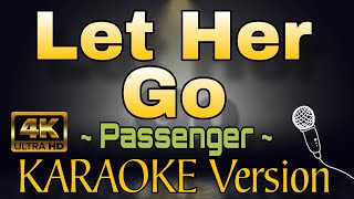 LET HER GO  Passenger HD KARAOKE Version [upl. by Yar]