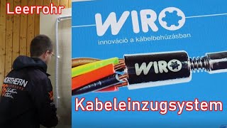 Kabeleinzugsystem von WIRO  Leitung durch Leerrohr ziehen ElektroM [upl. by Eve]