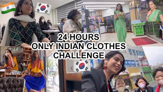 🇰🇷24 HOURS ONLY INDIAN CLOTHES CHALLENGE in Korea🇮🇳💕🥻 [upl. by Anauqes51]