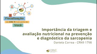 Importância da triagem e avaliação nutricional na prevenção e diagnóstico da sarcopenia [upl. by Lebiralc]