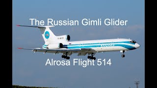 They Needed A Runway In The Middle Of Nowhere  The Miraculous Landing Of Alrosa Flight 514 [upl. by Bloem957]