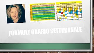 orario settimanale formule [upl. by Atisusej]