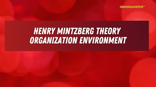 Henry Mintzberg Theory [upl. by Aleina]