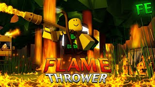 Roblox Fe Script Showcase Episode172Fe Flamethrower [upl. by Rhianon]