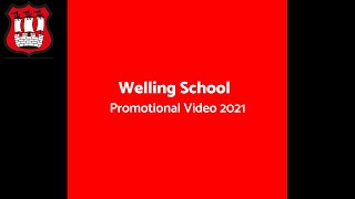 Welling School Promotional Video 2021 [upl. by Irbmac]