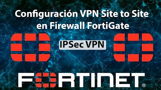 Configuración de IPSec VPN Site to Site en Firewall FortiGate [upl. by Llehsal818]