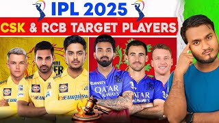 IPL 2025 Mega Auction  RCB And CSK Target Players  KL Rahul In RCB Confirm Rishabh Pant In CSK [upl. by Ciredor]