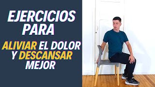 Ejercicios para aliviar el dolor y descansar mejor  Zona cervical dorsal lumbar y glúteos [upl. by Tnairb]