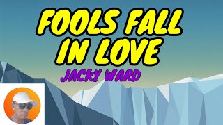 FOOLS FALL IN LOVE  Jacky Ward Cover by BANGS MUSIC TV [upl. by Ybrad867]