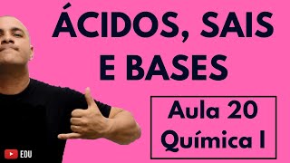 Como NOMEAR e montar a FÓRMULA de ÁCIDOS SAIS e BASES  Aula 20 Química I [upl. by Kathi]