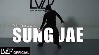 YANARCHY  Y2  Choreography by SUNGJAE [upl. by Fleischer872]