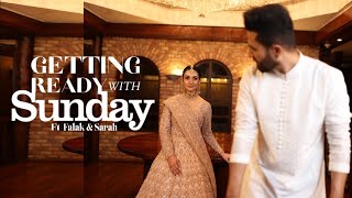 Getting Ready With Sunday Ft  Sarah amp Falak Episode 13 [upl. by Ise]