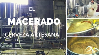 Elaborar cerveza artesana El macerado Parte 4 [upl. by Ahsinahs633]