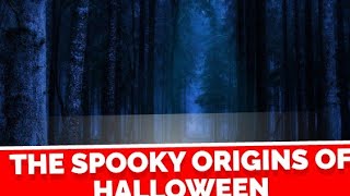 The Spooky Origins of Halloween [upl. by Lede505]